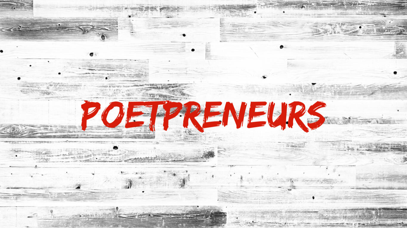 POETPRENEURS